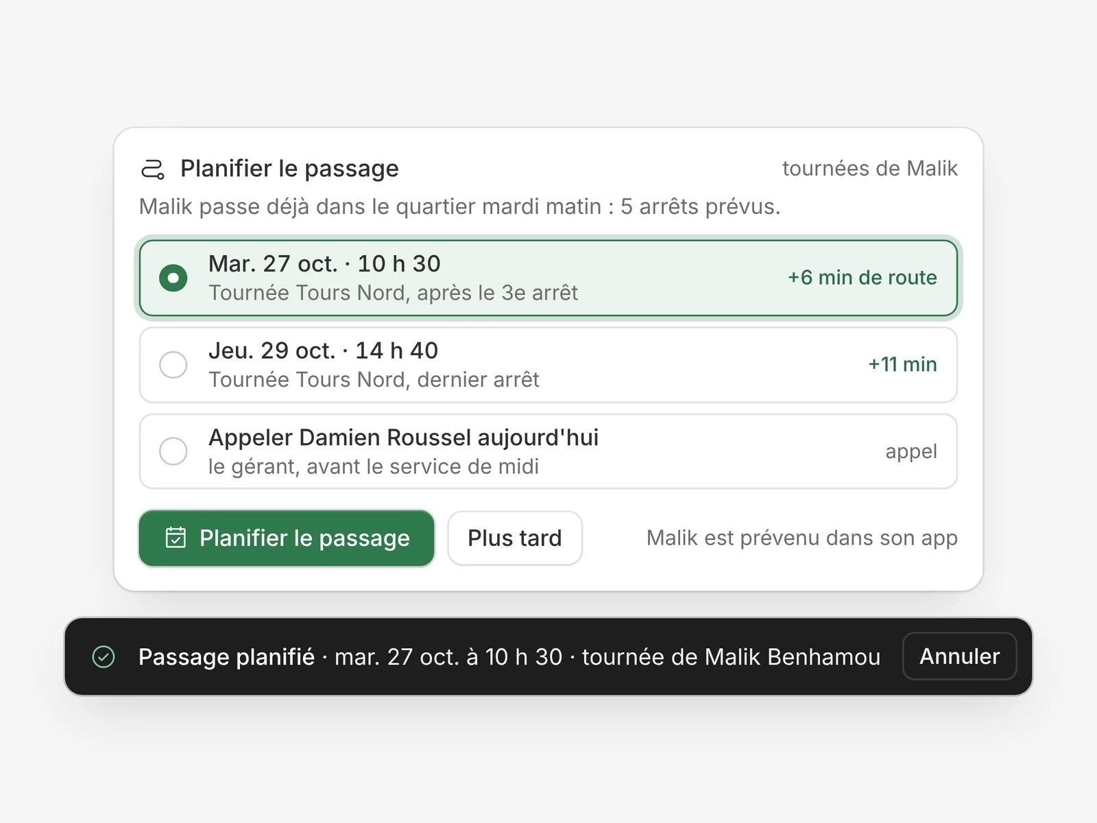 Le choix du passage : mardi 27 octobre à 10 h 30, après le troisième arrêt de la tournée Tours Nord, pour 6 minutes de route en plus, plutôt que jeudi à 14 h 40 ou un appel au gérant avant le service de midi, puis la confirmation « Passage planifié »